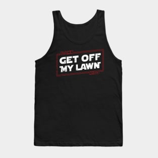 Get Off My Lawn Tank Top